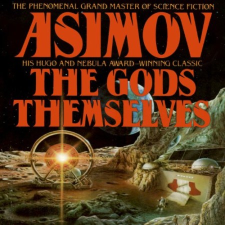 The Gods Themselves - [AUDIOBOOK]