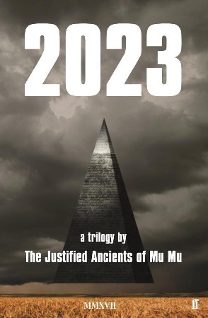 2023 - The Justified Ancients of Mu Mu