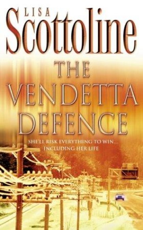 The Vendetta Defense - Lisa Scottoline