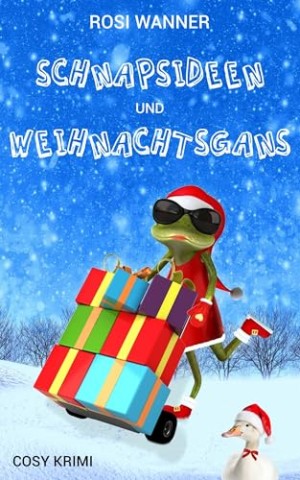 Cover: Wanner, Rosi - Schnapsideen und Weihnachtsgans: Krimi- und Familienkom&ouml;die (Luise 8)