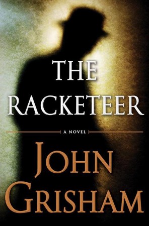 The Racketeer - John Grisham