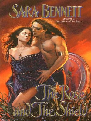 The Rose and the Shield - Sara Bennett