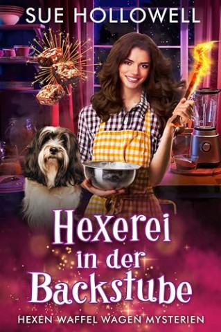 Cover: Sue Hollowell - Hexerei in der Backstube