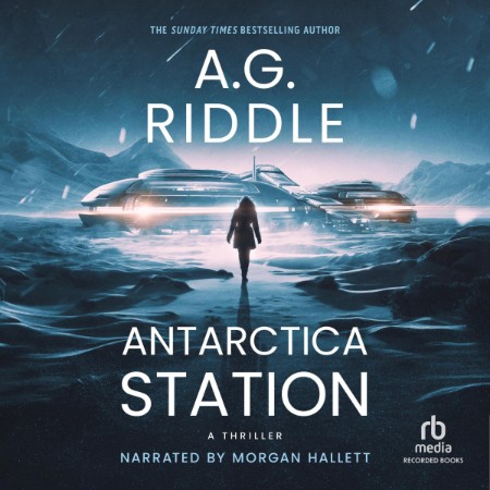 Antarctica Station: A Thriller - [AUDIOBOOK]