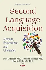 Second Language Acquisition Methods, Perspectives and Challenges