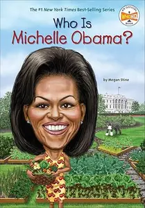 Who Is Michelle Obama (Who Was)