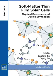 Soft–Matter Thin Film Solar Cells Physical Processes and Device Simulation