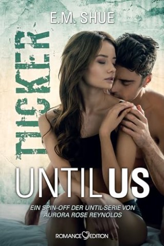 Cover: Shue, E.M. - Until Us: Tucker