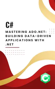 Mastering ADO.NET Building Data–Driven Applications with .NET