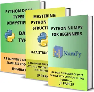 Python Numpy – Python Data Structures and Data Types for Beginners