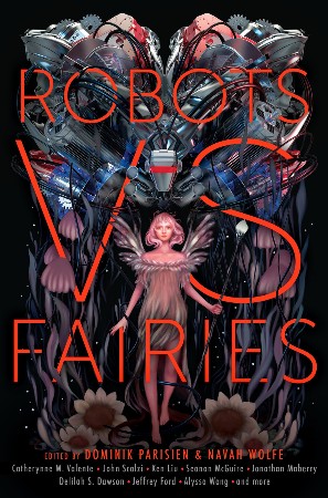 Robots vs. Fairies - Dominik Parisien