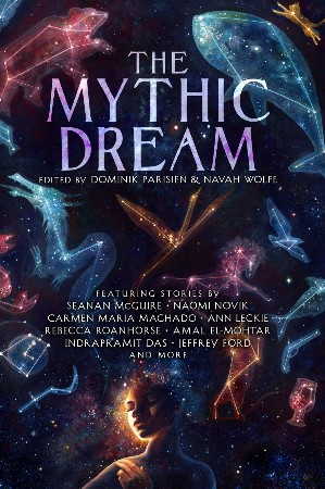 The Mythic Dream - Dominik Parisien