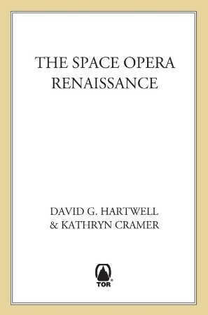 The Space Opera Renaissance - Kathryn Cramer