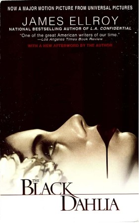 The Black Dahlia - James Ellroy