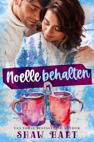 Cover: Shaw Hart - Noelle behalten