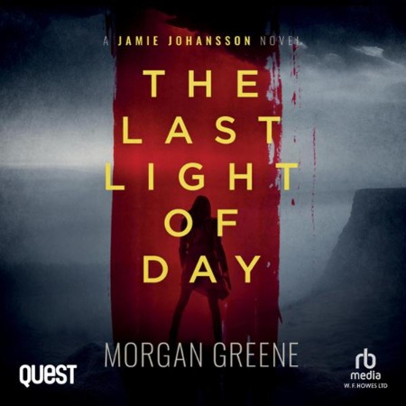 The Last Light Of Day: A harrowing crime thriller set in the heart of Wales: DI Ja...