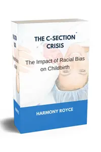 The C–Section Crisis The Impact of Racial Bias on Childbirth