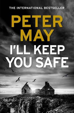 I'll Keep You Safe - Peter May