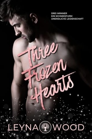 Cover: Leyna Wood - Three Frozen Hearts
