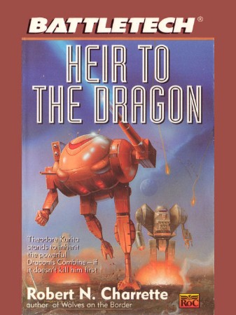 BattleTech Legends: Heir to the Dragon - Robert N. Charrette