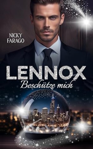 Cover: Nicky Farago - Lennox: Besch&uuml;tze mich