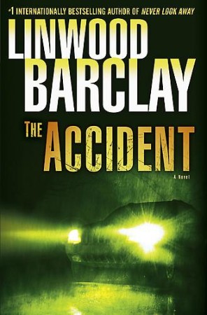 The Accident - Linwood Barclay