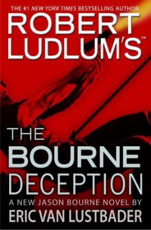 Robert Ludlum's The Bourne Deception - Robert Ludlum