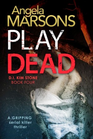 Play Dead: A gripping serial killer thriller - Angela Marsons