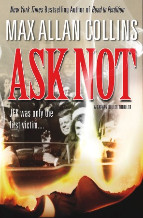 Ask Not - Max Allan Collins