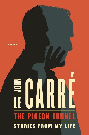 The Pigeon Tunnel - John le Carré