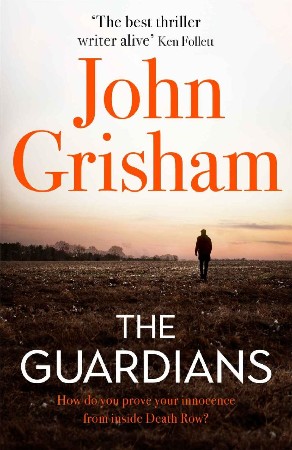 The Guardians - John Grisham