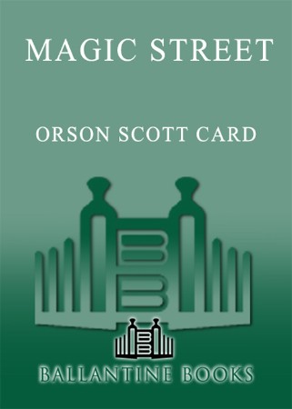 Magic Street - Orson Scott Card