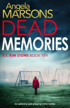 Dead Memories: An addictive and gripping crime thriller - Marsons