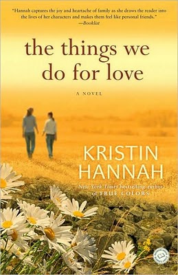 Things We Do For Love - Kristin Hannah