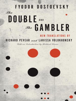 The Double and the Gambler - Fyodor Dostoevsky