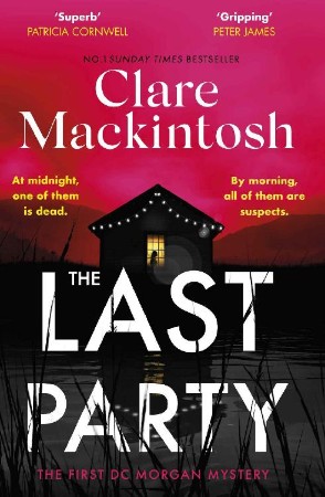 Die letzte Party / The Last Party - Clare Mackintosh