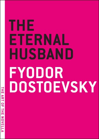 The Eternal Husband and Other Stories - Fyodor Dostoevsky