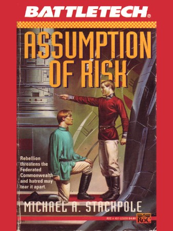 BattleTech Legends: Assumption of Risk - Michael A. Stackpole