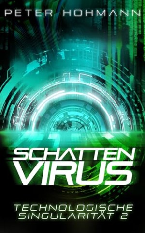 Cover: Peter Hohmann - Schattenvirus