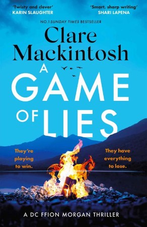 Game of Lies - Clare Mackintosh