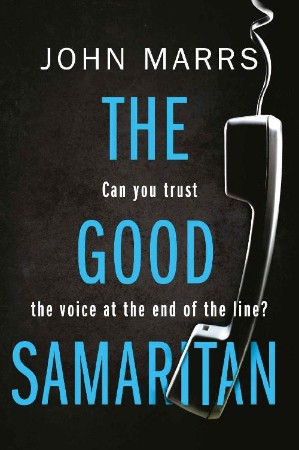 The Good Samaritan: A Novel - John Marrs