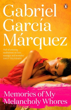 Memories of My Melancholy Whores - Gabriel García Márquez