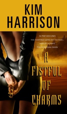 A Fistful of Charms - Kim Harrison