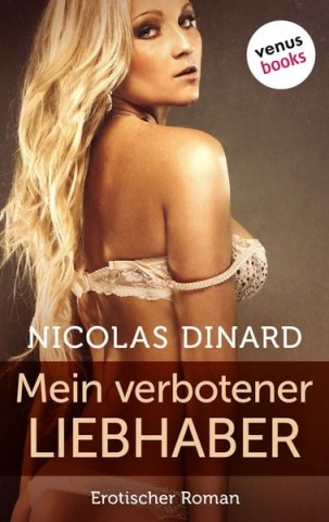 Cover: Dinard,Nicolas - Mein verbotener Liebhaber