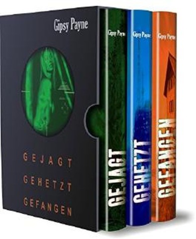 Gipsy Payne - Sammelband: Gejagt | Gehetzt | Gefangen