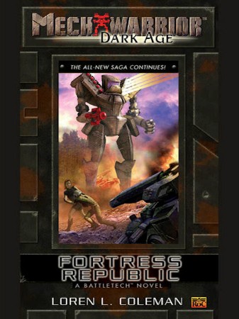 BattleTech Legends: Fortress Republic: - Coleman