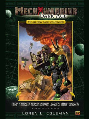 BattleTech Legends: By Temptations and By War: - Coleman