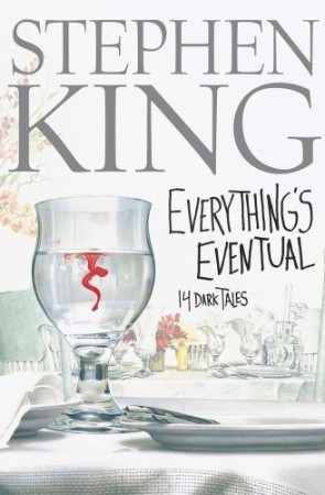 Everything's Eventual - Stephen King