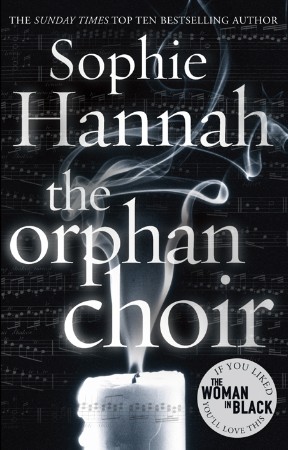 The Orphan Choir - Sophie Hannah