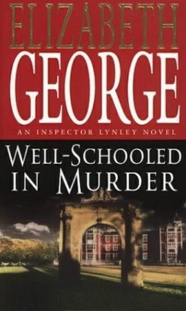 Well-Schooled in Murder - Elizabeth George